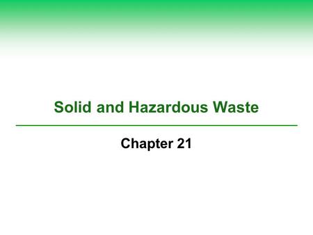 Solid and Hazardous Waste