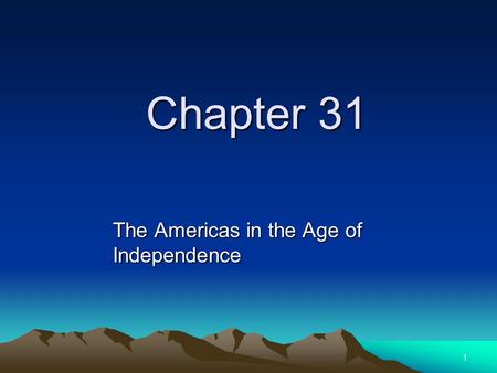 The Americas in the Age of Independence