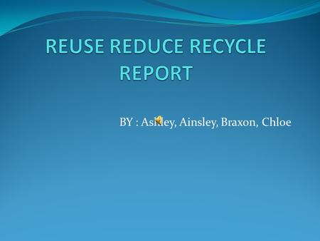 BY : Ashley, Ainsley, Braxon, Chloe Making less trash is another way people can take care of the land! These water bottles are reduced to trash.