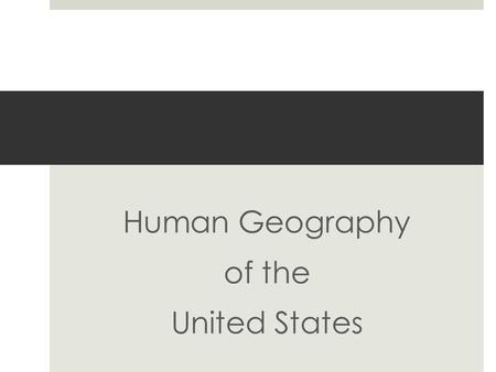 Human Geography of the United States