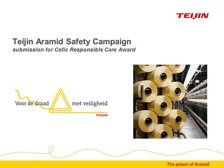 Teijin Aramid Safety Campaign submission for Cefic Responsible Care Award.