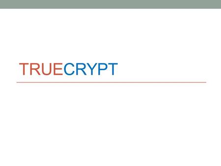 TRUECRYPT.