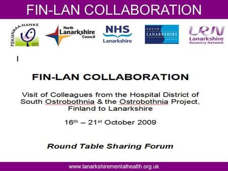 Www.lanarkshirementalhealth.org.uk FIN-LAN COLLABORATION.