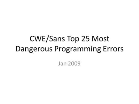 CWE/Sans Top 25 Most Dangerous Programming Errors