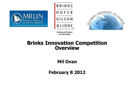 Brinks Innovation Competition Overview Mil Ovan February 8 2012.