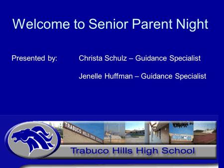 Welcome to Senior Parent Night