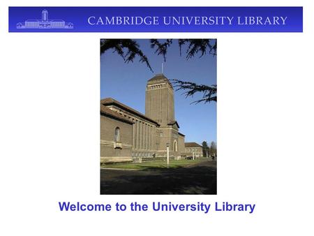 Welcome to the University Library. This presentation should help you: Find your way around the UL building Learn about the catalogues and classmark system.