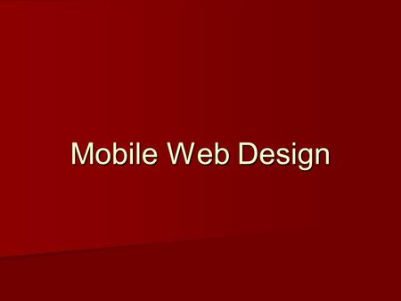 Mobile Web Design. About the Meetup Group  East Toronto Web Design  Started late 2006  Meet (sort of) monthly at Marketcrashers  Find us online at.