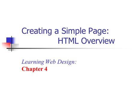 Creating a Simple Page: HTML Overview