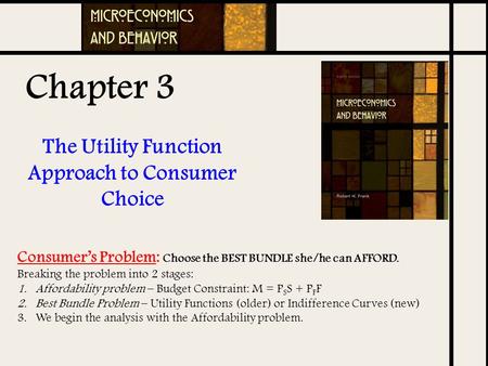 The Utility Function Approach to Consumer Choice