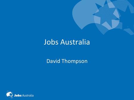 Jobs Australia David Thompson. FIESS 2011 Montreal Supporting the Community Employment Sector in Australia David Thompson AM, CEO Jobs Australia and RIPESS.