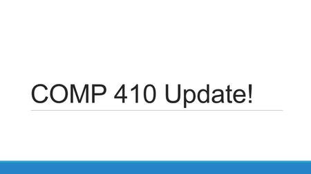 COMP 410 Update!. The Problems Story Time! Describe the Hurricane Problem Do this with pictures, lots of people, a hurricane, trucks, medicine all disconnected.