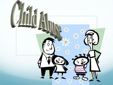 Discussion Is there a difference between child abuse and discipline? Where do we draw the line? Define Child Abuse. What do you considered child abuse?