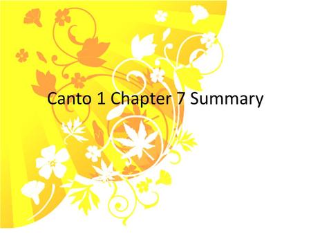 Canto 1 Chapter 7 Summary.