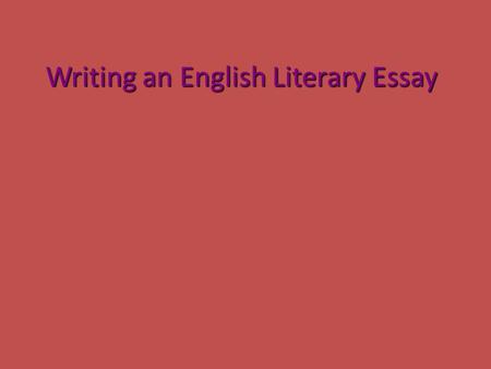 Writing an English Literary Essay