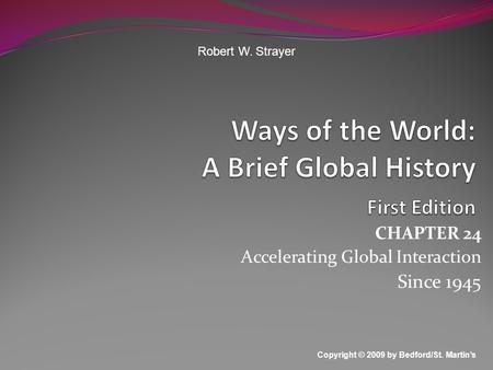 Ways of the World: A Brief Global History First Edition