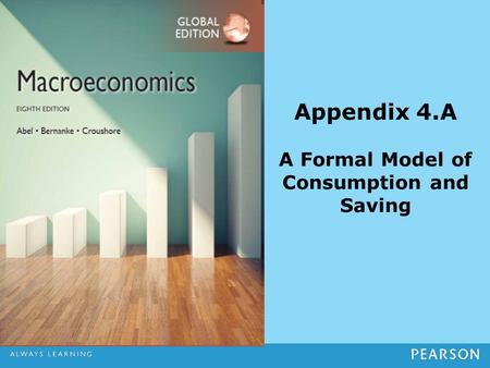 Appendix 4.A A Formal Model of Consumption and Saving.