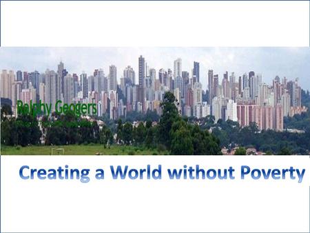 FACT that YOU Should know: 94% of the world income goes to 40% of the population 60% of peoples live on only 6% of the world income  Poverty - Makes.