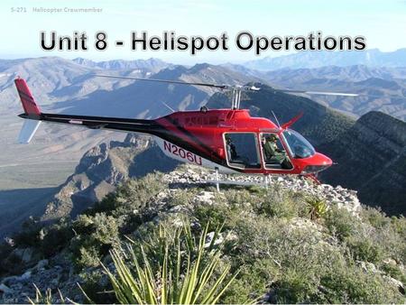 Unit 8 - Helispot Operations