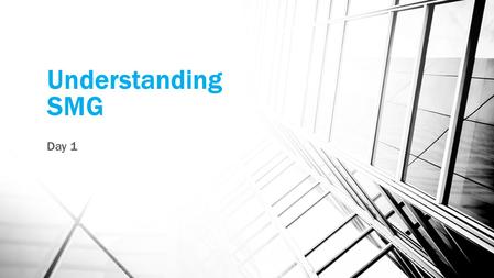 Understanding SMG Day 1. Vocabulary Consensus: To reach team agreement on a decision Invest: When you invest you become part owner in a company or loan.