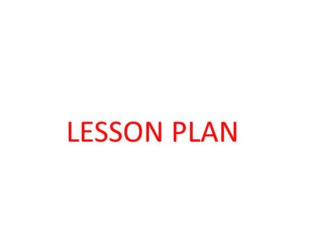 LESSON PLAN.