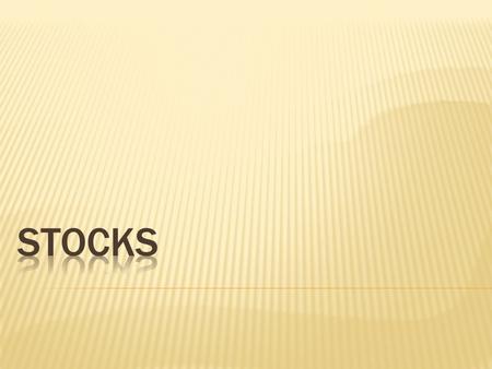  Private Corporations – shares of stock are NOT openly traded in stock markets  Public Corporations – sells shares openly where anyone can buy them.