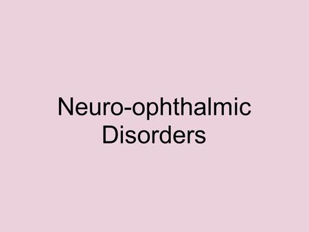 Neuro-ophthalmic Disorders