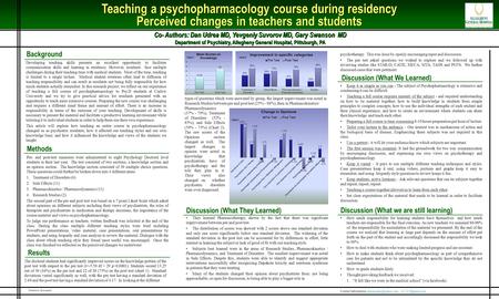 Co- Authors: Dan Udrea MD, Yevgeniy Suvorov MD, Gary Swanson MD Department of Psychiatry, Allegheny General Hospital, Pittsburgh, PA Co- Authors: Dan Udrea.