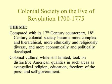 Colonial Society on the Eve of Revolution