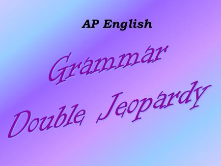 AP English. Sentence Structures 1 $200 $400 $600 $800 $1000 Syntax Techniques 2 Too Much and Too Little PhrasesWild Card.