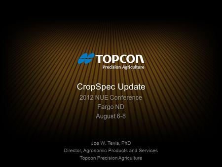 CropSpec Update 2012 NUE Conference Fargo ND August 6-8