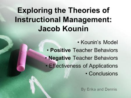 Exploring the Theories of Instructional Management: Jacob Kounin