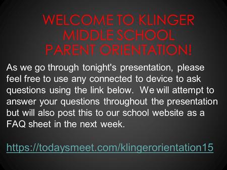 As we go through tonight's presentation, please feel free to use any connected to device to ask questions using the link below. We will attempt to answer.