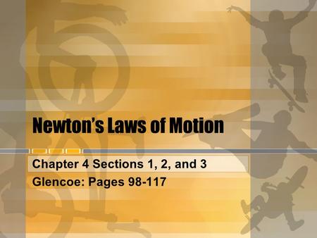 Newton’s Laws of Motion