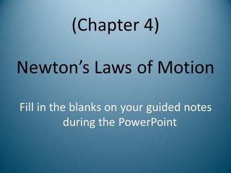 Newton’s Laws of Motion