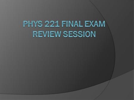 Good news, bad news…  I’ll be the Phys 222 SI Leader.