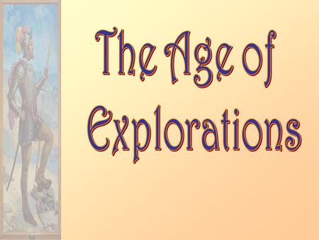 A Map of the Known World, pre- 1492 Motives for European Exploration 1.Crusades  by-pass intermediaries to get to Asia. 2.Renaissance  curiosity about.