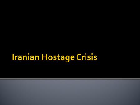  When you think of a “hostage situation” what is the first thing that comes to mind? What do you think is the most effective way to get what you want?