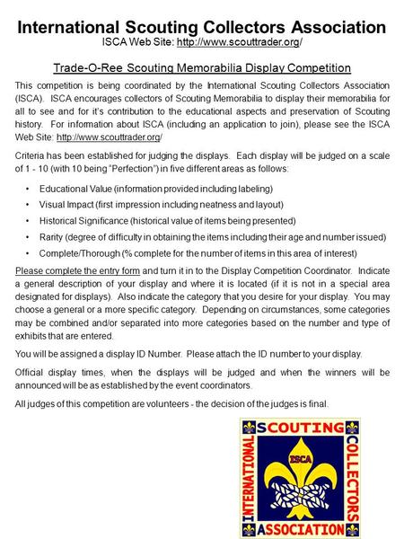 International Scouting Collectors Association This competition is being coordinated by the International Scouting Collectors Association (ISCA). ISCA encourages.