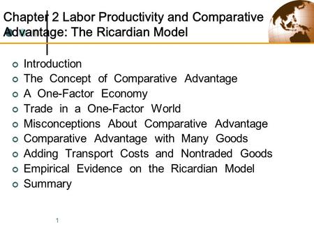 Introduction The  Concept  of  Comparative  Advantage A  One-Factor  Economy