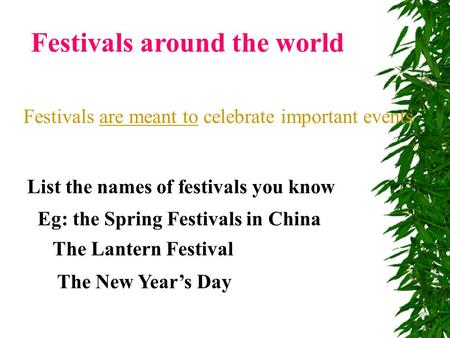 Festivals around the world