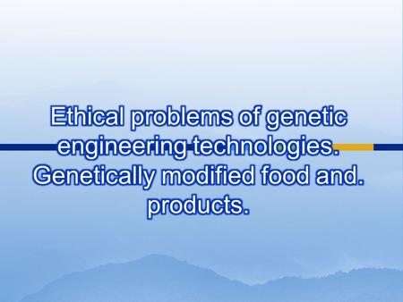  Human gene transfer research (HGTR) involves the deliberate transfer of genetic material (naturally- occurring, genetically-modiﬁed, or synthetic DNA.