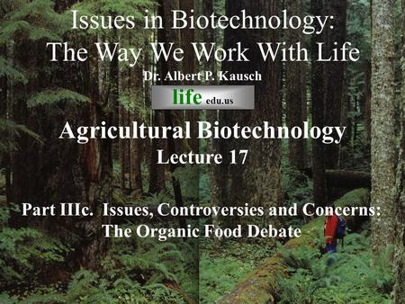 Bio 104: Issues in Biotechnology