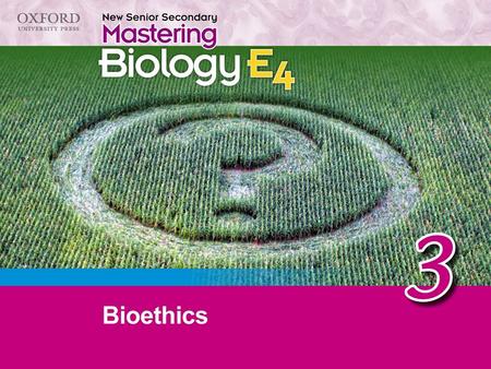 1 2 Think about… 3.1 What is bioethics? 3.2 Some issues in biotechnology Recall ‘Think about…’ Summary concept map.