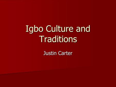 Igbo Culture and Traditions