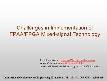 Challenges in Implementation of FPAA/FPGA Mixed-signal Technology