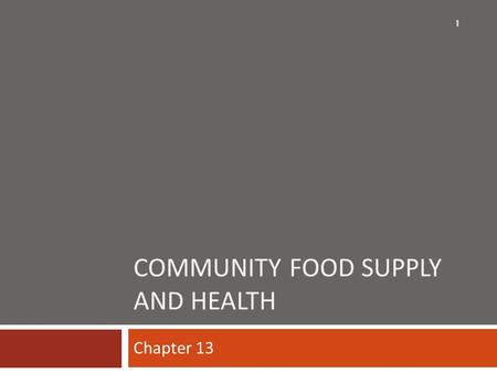 Community Food Supply and Health