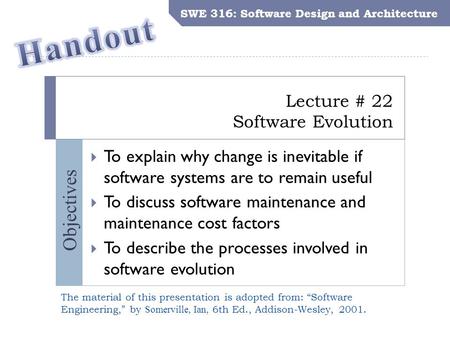 Lecture # 22 Software Evolution