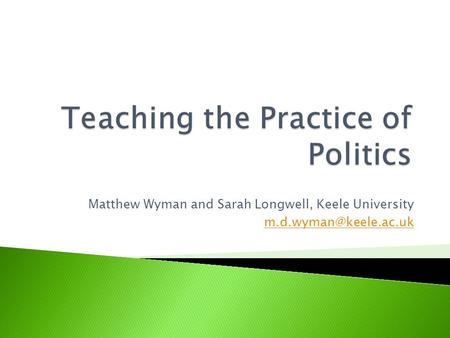 Matthew Wyman and Sarah Longwell, Keele University