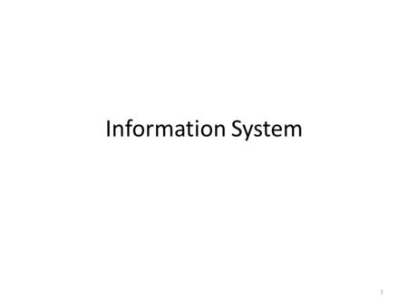 Information System.